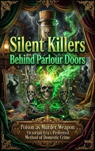 Silent Killers Behind Parlour Doors