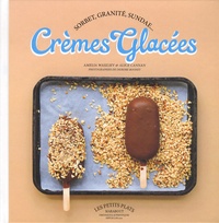 Amelia Wasiliev et Alice Cannan - Crèmes glacées - Sorbets et gelatos.