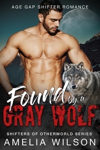  Amelia Wilson - Found by a Gray Wolf.