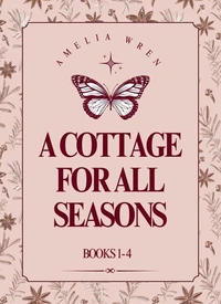 A Cottage For All Seasons: A Complete Cottagecore Box Set