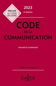 Amélie Blocman - Code de la communication - Annoté & commenté.