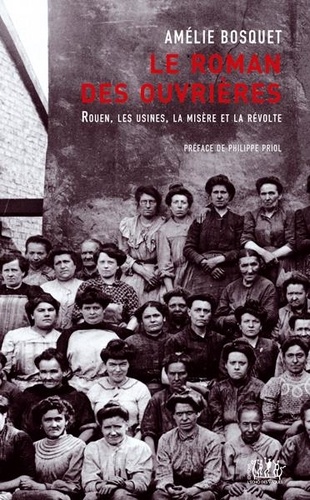 Amélie Bosquet - Le roman des ouvrières.