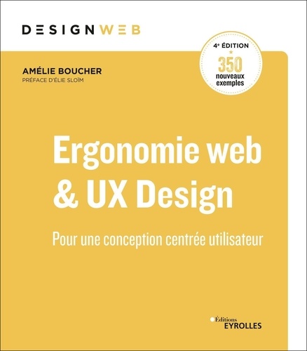 Ergonomie web. Pour des sites web efficaces 4e édition