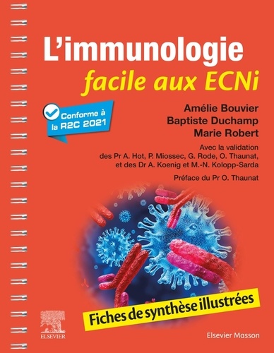 Amélie Bouvier et Baptiste Duchamp - L'immunologie facile aux ECNi - Fiches de synthèse illustrées.