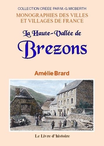 Amelie Brard - BREZONS (La Haute-Vallée de).