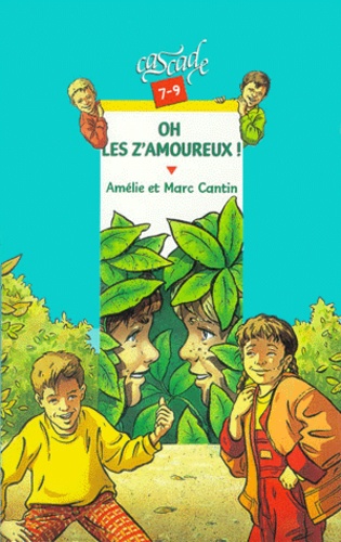 Amélie Cantin et Marc Cantin - Oh Les Z'Amoureux !.