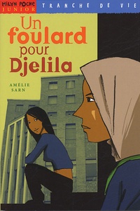 Amélie Cantin - Un foulard pour Djelila.