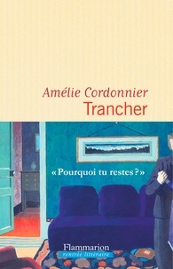 Téléchargement gratuit de livres sur google Trancher par Amélie Cordonnier 