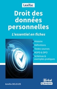 Amélie Deleuze - Droit des données personnelles - L'essentiel en fiches.