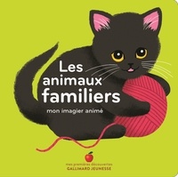 Amélie Falière - Les animaux familiers - Mon imagier animé.
