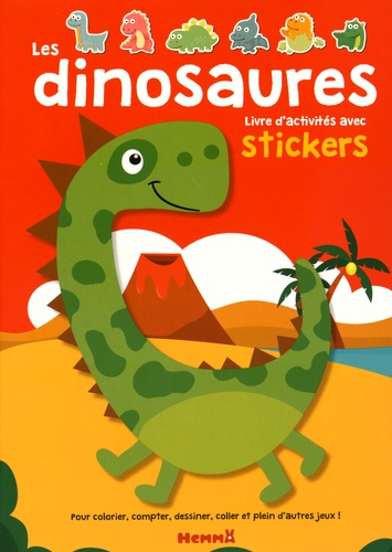 Amélie Gohy - Les dinosaures - Livre d'activités avec stickers.