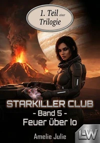 Starkiller-Club - Band 5 - Feuer über IO (5.1)