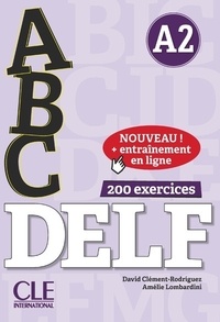Téléchargez des ebooks pour kindle torrents ABC DELF  - Niveau A2 par Amélie Lombardini, David Clément-Rodriguez en francais 9782090382532 