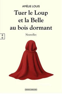 Tuer le loup et la belle au bois dormant
