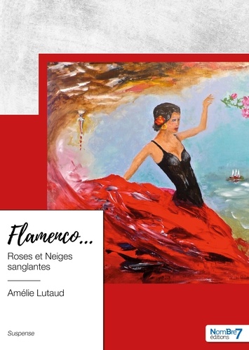 Flamenco.... Roses et Neiges sanglantes