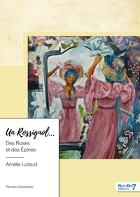 Un rossignol... des roses et des épines