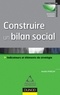 Amélie Marcay - Construire un bilan social - Outil de pilotage et de développement stratégique.