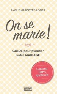 Amélie Marcotte-Losier - On se marie! - ON SE MARIE ! [NUM].