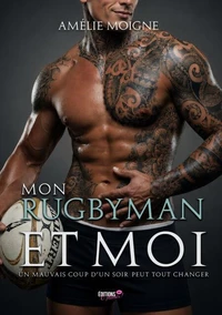 Mon rugbyman et moi
