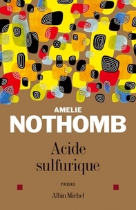 Livres téléchargeables gratuitement sur Kindle Fire Acide sulfurique par Amélie Nothomb, Amélie Nothomb (French Edition) 9782226197535 
