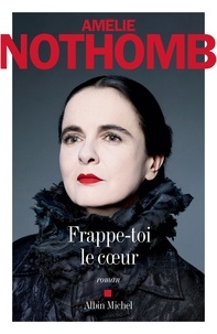 Livres en ligne à lire gratuitement sans téléchargement en ligne Frappe-toi le coeur par Amélie Nothomb in French 