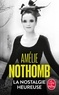 Amélie Nothomb - La nostalgie heureuse.