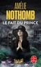 Amélie Nothomb - Le Fait du prince.