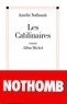 Amélie Nothomb et Amélie Nothomb - Les Catilinaires.