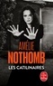 Amélie Nothomb - Les catilinaires.