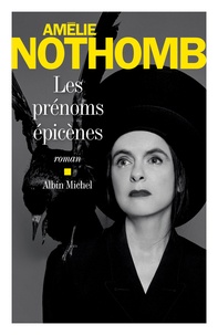 Téléchargement de fichiers pdf gratuits ebooks Les prénoms épicènes  en francais par Amélie Nothomb