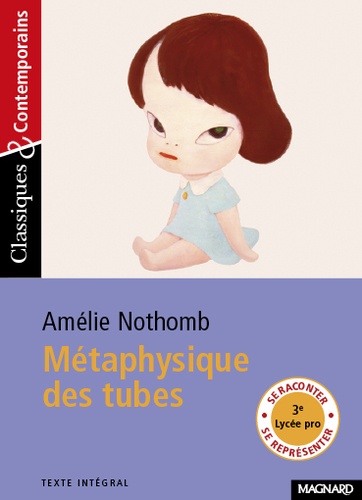 Métaphysique des tubes de Amélie Nothomb - Poche - Livre - Decitre