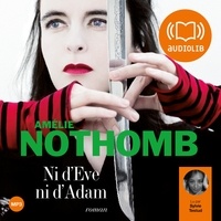 Amélie Nothomb - Ni d'Eve ni d'Adam.