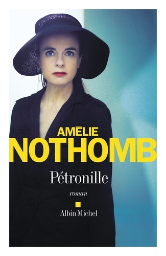 Amélie Nothomb - Pétronille.
