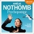 Amélie Nothomb - Psychopompe.
