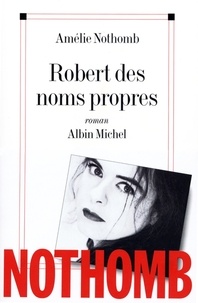 Amélie Nothomb et Amélie Nothomb - Robert des noms propres.