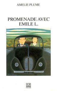 Amélie Plume - Promenade avec Emile L..