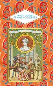 Amélie Poggi - Le petit livre des femmes célèbres.