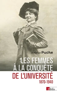 Les femmes à la conquête de l'Université (1870-1940)