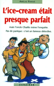 L'Ice-Cream Etait Presque Parfait