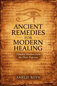 Ancient Remedies for Modern Healing