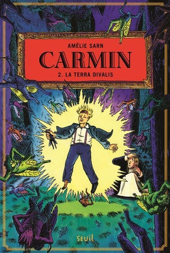Carmin, le garçon au pied-sabot Tome 2 La Terra Divalis