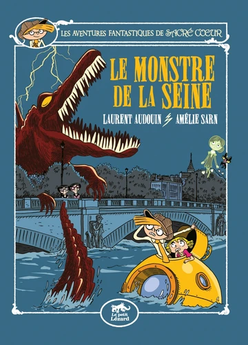Couverture de Les aventures fantastiques de Sacré-Coeur Le monstre de la Seine