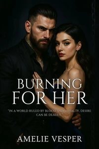 Burning for Her