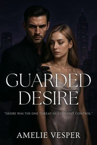 Guarded Desire