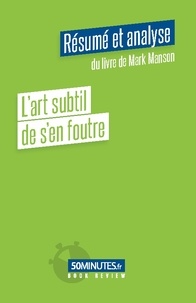 Amélie Viale - Book Review  : L'art subtil de s'en foutre (Résumé et analyse du livre de Mark Manson).