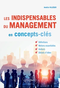 Les indispensables du management en concepts-clés
