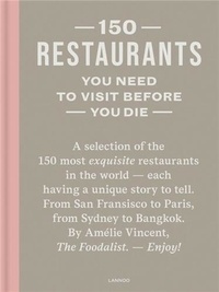 Amélie Vincent - 150 restaurants you need to visit before you die.