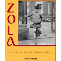  AMELYCOR - Zola - Le "lycée de Rennes" dans l'histoire.