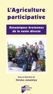  AMEMIYA - L'agriculture participative - Dynamiques bretonnes de la vente directe.