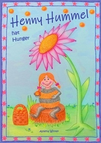 Amena Winter - Henny Hummel hat Hunger.